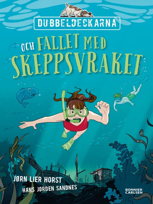 Titeldetaljer för Dubbeldeckarna och fallet med skeppsvraket av Hans Jørgen Sandnes - Tillgänglig